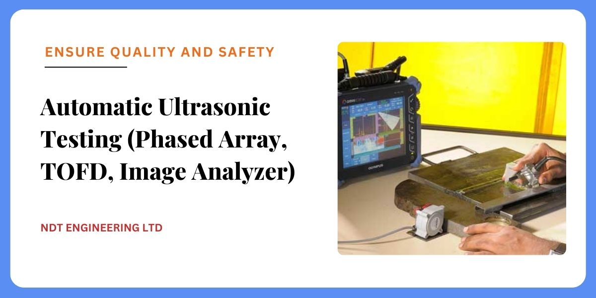 Automatic Ultrasonic Testing (AUT) is at the forefront of non-destructive testing (NDT) technology